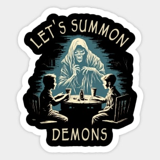 Let's Summon Demons Sticker